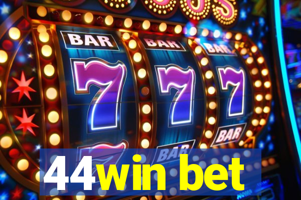 44win bet